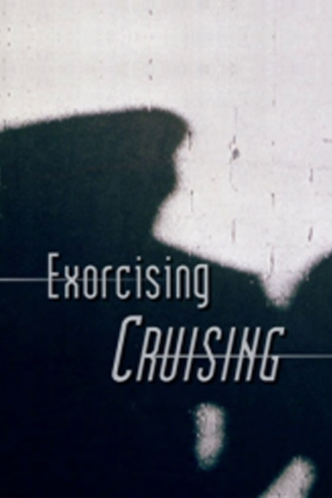 Постер Exorcising 'Cruising'